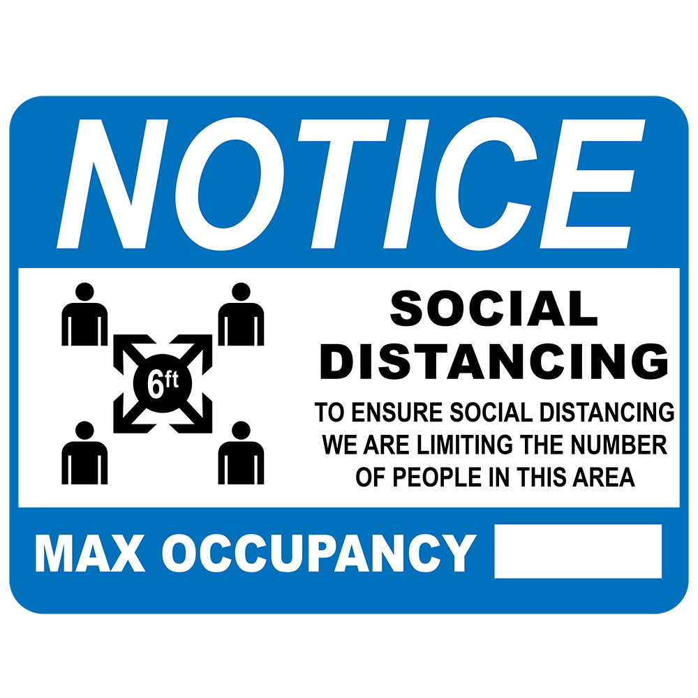 Notice Occupancy Social Distancing Signs CALPIA Store