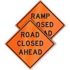 Retro-Reflective Sign - Ramp/Road Closed Ahead